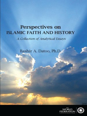 cover image of Perspectives on Islamic Faith and History- a Collection of Analytical Essays